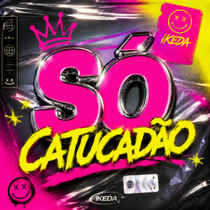 Só Catucadão