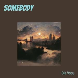 Somebody