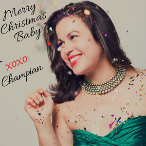 Merry Christmas Baby, XOXO Champian