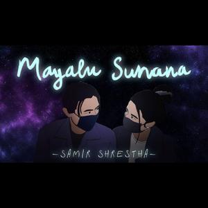 Mayalu Sunana (feat. Biswas Achaju)
