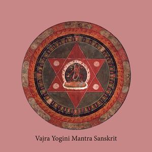 Vajra Yogini Mantra Initiation