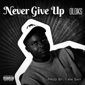 Never Give Up