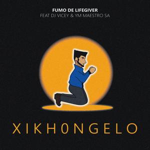 Xikhongelo (feat. DJ Vicey & YM Maestro)