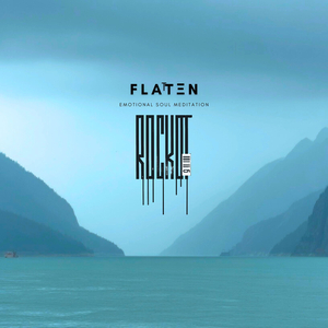 Flatten (Emotional Soul Meditation)