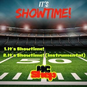 It's Showtime!