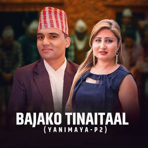 Bajako Tinaitaal (Yanimaya Part 2)