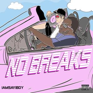 No Breaks