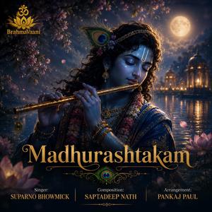 Madhurashtakam (feat. Suparno Bhowmick)