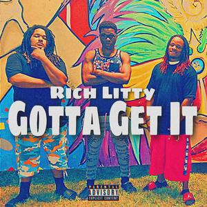 Gotta Get It