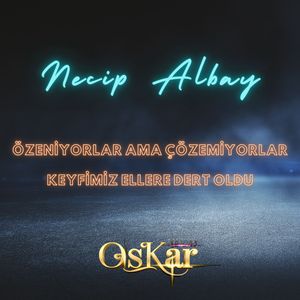 Özeniyorlar Ama Çözemiyorlar / Keyfimiz Ellere Dert Oldu