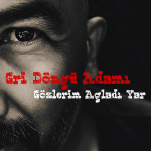 Gözlerim Ağladı Yar