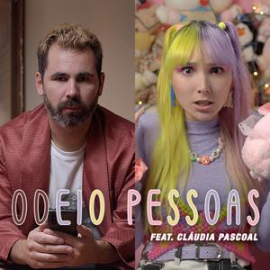 Odeio Pessoas (feat. Cláudia Pascoal)