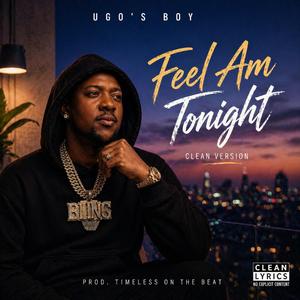 Feel Am Tonight