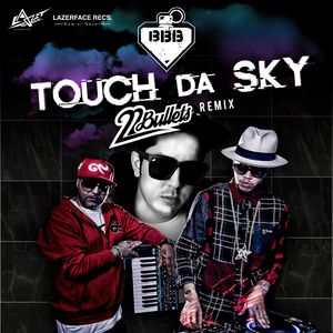 Touch Da Sky (22 Bullets Remix)