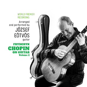 Mazurka, Op. 67: No. 4 (Arr. for guitar by Jozsef Eotvos)