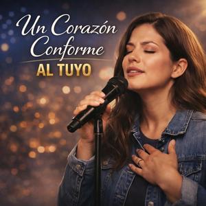 Un Corazón Conforme Al Tuyo