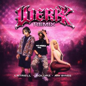 WERK (feat. Ary Bynes & Latrell) (Remix)