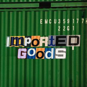 Imported Goods (feat. Caliph, Avenue & Latrell James)