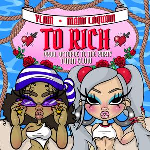 To Rich (feat. Ylam, Octopvs To The Party & Tunin Slow)