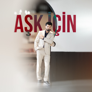 Aşk için