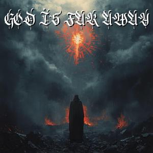 God Is Far Away