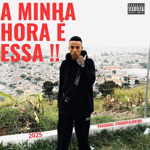 A Minha Hora é ESSA (feat. ProdbyAlmeida)