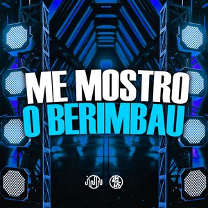 Me Mostro o Berimbau