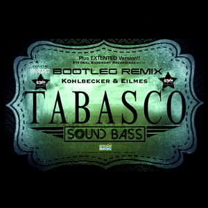 Tabasco (Sound Bass Bootleg Remix)