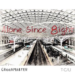 Alone Since 8ight