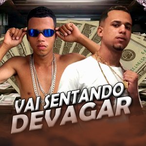 Vai Sentando Devagar