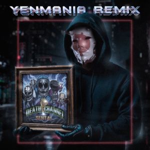 SENTAI (Yenmania Remix)