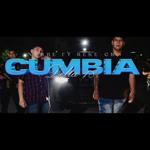 CUMBIA DELTA 18 (feat. Norbe & Reke Gr)