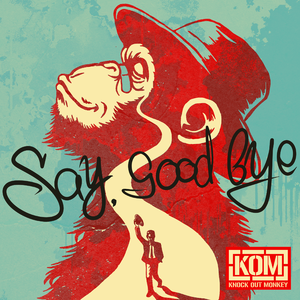 Say, Good Bye