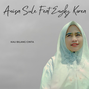 Kau Bilang Cinta