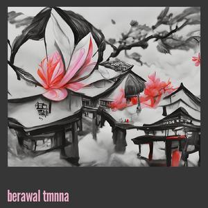 berawal tmnna