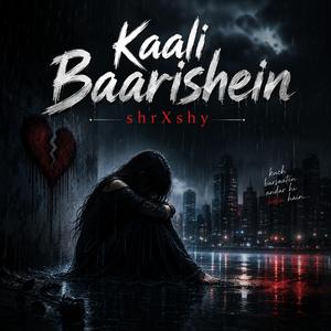 Kaali Baarishein