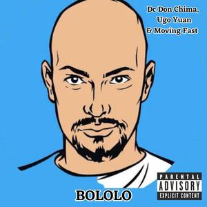 BOLOLO (feat. Ugo Yuan & Moving Fast)