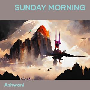 Sunday Morning