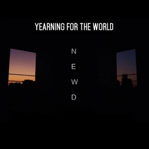 Yearning for the world