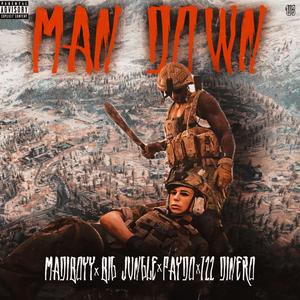 Man Down (feat. Big Jungle, Paydo & 722Dinero)