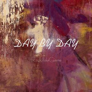 Day by Day【Prod by RoykilldaGame】