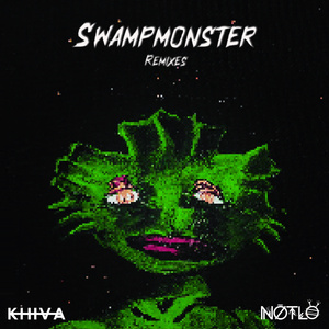 Swampmonster - NotLö Remix