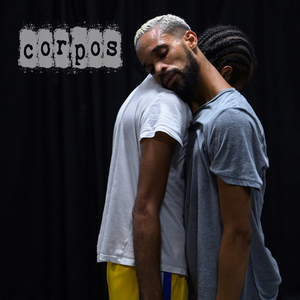 Corpos, Pt. 1