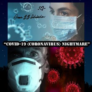 COVID-19 (Coronavirus) Nightmare