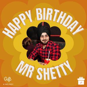 Happy Birthday Mr Shetty