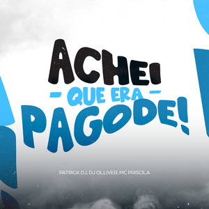 Achei Que Era Pagode