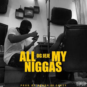 All My Niggas