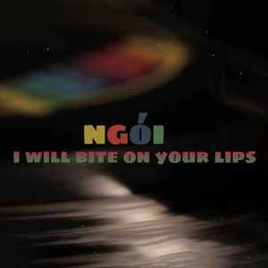 I Will Bite On Your Lips