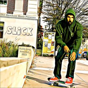 Slick (feat. Shick)