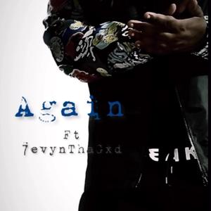 Again (feat. 7evynThaGxd)